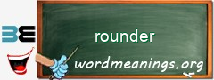 WordMeaning blackboard for rounder